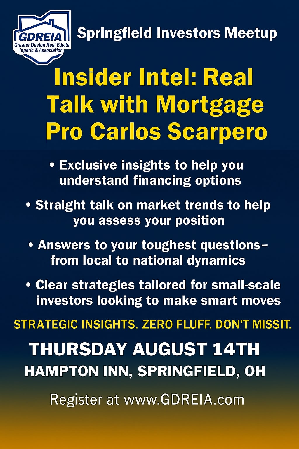 Springfield investors Meeting 8-14-25- GDREIA- Real talk with Carlos Scarpero